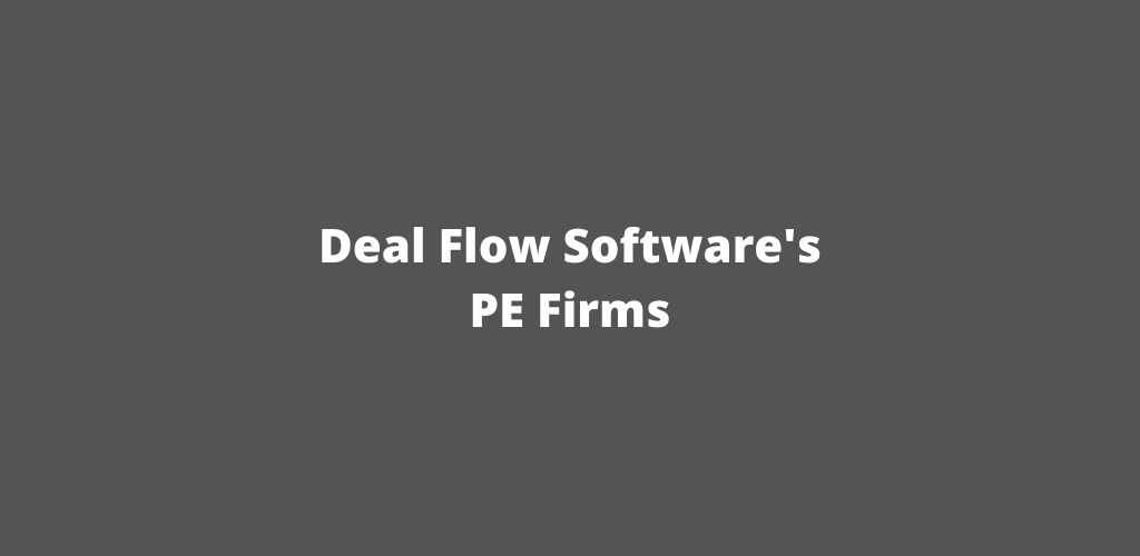 Deal Flow Management Software for Private Equity Firms